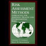 Risk Assessment Methods  Approaches for Assessing Health and Environmental Risks