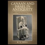 Canaan and Israel in Antiquity A Textbook on History and Religion