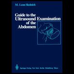 Guide to Ultrasound Examination of the Abdomen