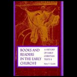 Books and Readers in the Early Church  A History of Early Christian Texts