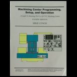 Machining Center Programming and Operation