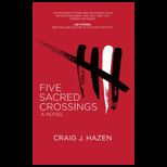 Five Sacred Crossings
