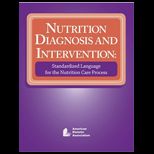 Nutrition Diagnosis and Intervention