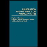 Immigration & Its Impact on American Cities