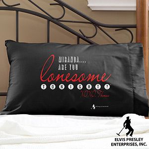 Personalized Elvis Pillowcase   Are You Lonesome Tonight