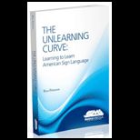 Unlearning Curve  Learning to Learn American Sign Language