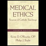 Medical Ethics  Sources of Catholic Teachings