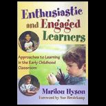 Enthusiastic and Engaged Learners  Approaches to Learning in the Early Childhood Classroom