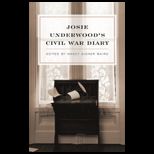 Josie Underwoods Civil War Diary
