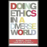 Doing Ethics in Diverse World