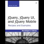 jQuery, jQuery UI, and jQuery Mobile