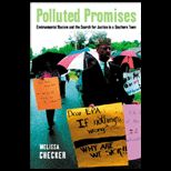 Polluted Promises  Environmental Racism and the Search for Justice in a Southern Town