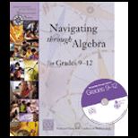 Navigating through Algebra in Grades 9 12 / With CD ROM