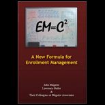 EmC2 A New Formula for Enrollment Management
