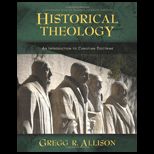 Historical Theology An Introduction to Christian Doctrine