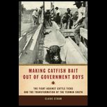 Making Catfish Bait out of Government Boys