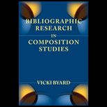 Bibliographic Research in Composition Studies