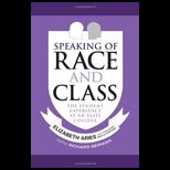 Speaking of Race and Class The Student Experience at an Elite College