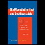 Renegotiating East and Southeast Asia