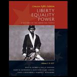 Liberty, Equality, Power A History of the American People, Volume I to 1877