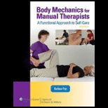 Body Mechanics for Manual Therapists   With DVD