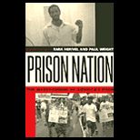 Prison Nation  The Warehousing of Americas Poor