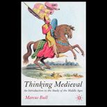 Thinking Medieval  Introduction to the Study of the Middle Ages