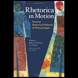 Rhetorica in Motion Feminist Rhetorical Methods and Methodologies