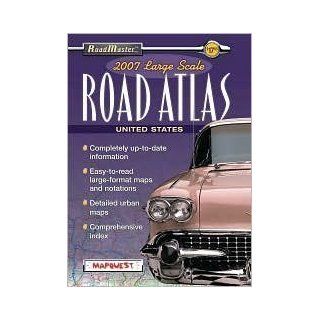 2007 Roadmaster Large Scale Road Atlas 9780760785898 Books