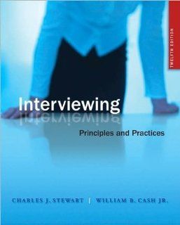 C. Stewart's W. Cash's Interviewing(Interviewing Principles and Practices (Paperback))2007 C. Stewart W. Cash Books