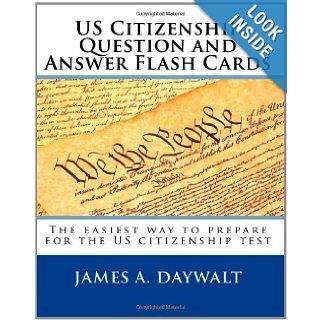 US Citizenship Question And Answer Flash Cards James Daywalt 9781441470607 Books