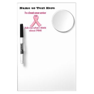 Ask a breast cancer survivor about pink Dry Erase whiteboard