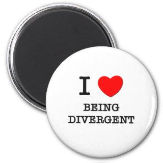 I Love Being Divergent Magnet