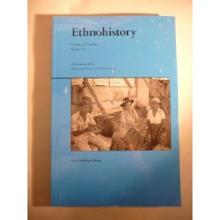 Ethnohistory Volume 49 Number 2 The caribbean Basin (The Journal of the American Society for Ethnohistory, Volume 49 Number 2) Neil L. Whitehead Books