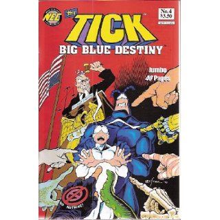 The Tick Big Blue Destiny Number 4 (Give them a fair trial, then hang them) Books
