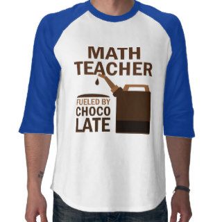 Math Teacher (Funny) Chocolate T Shirts