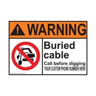 ANSI WARNING Custom Buried Cable Call Before Digging Sign AWE 9629  Business And Store Signs 