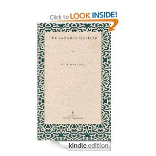 The Lazarus Method Number 12 (Wick Poetry Chapbook Series) eBook Kate Hancock Kindle Store