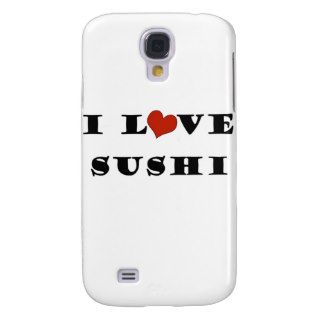 I Love Sushi Samsung Galaxy S4 Case