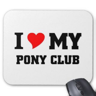 I love my Pony Club Mouse Pad