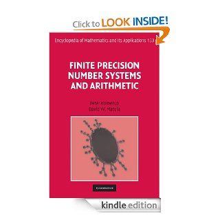 Finite Precision Number Systems and Arithmetic (Encyclopedia of Mathematics and its Applications, 133) eBook Peter Kornerup, David W. Matula Kindle Store