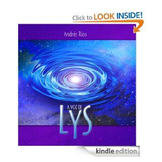 A Voz de LYS (Portuguese Edition) eBook Andrs Ros Kindle Store