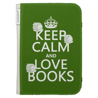 Keep Calm and Love Books (in any color) Kindle Cover