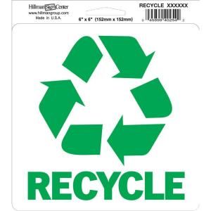The Hillman Group 6 in. x 6 in. Self Adhesive Recycle Sign 843491