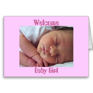 Welcome Baby Girl, new baby sleeping Greeting Cards