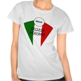 Orgullo Mexicano T Shirt