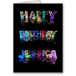 The Name Jessica in 3D Lights (Photograph) Greeting Cards