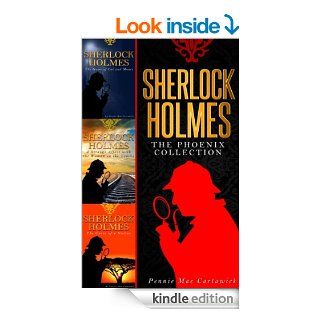 SHERLOCK HOLMES The Phoenix Collection (Three Sherlock Holmes Mysteries In One Book Book 2) eBook Pennie Mae Cartawick Kindle Store