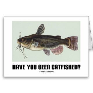 Have You Been Catfished? (Catfish Illustration) Card