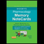 Mosbys Pharmacology Memory NoteCards Visual, Mnemonic, and Memory Aids for Nurses